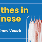 Clothes in Chinese 👗 The Complete Guide to 101 Different Clothing Items (with Quiz) Thumbnail