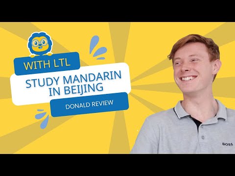 Study Mandarin in Beijing // Donald Reviews LTL Language School